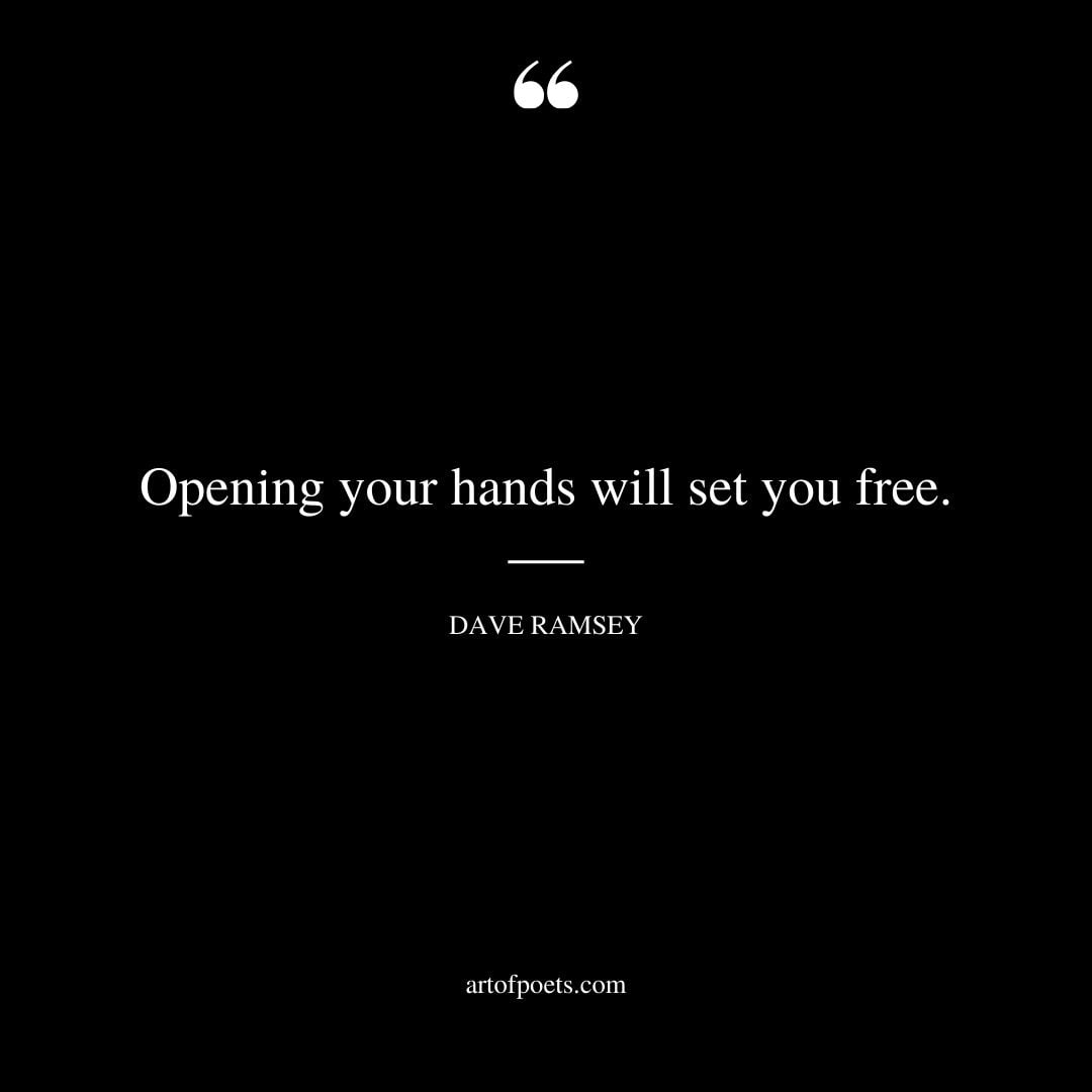 Opening your hands will set you free