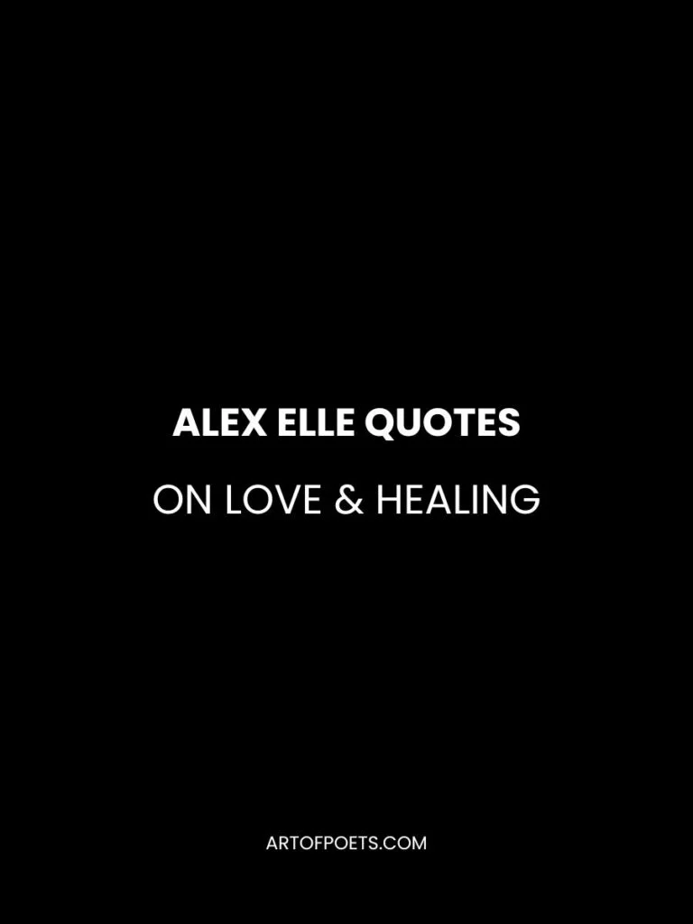 Inspirational Alex Elle Quotes on Love & Healing