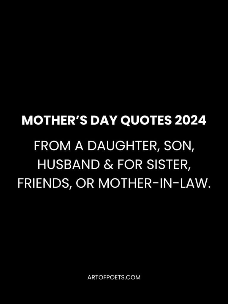 Mother’s day Quotes 2024 from a daughter, son, husband & for sister, friends, or mother-in-law.