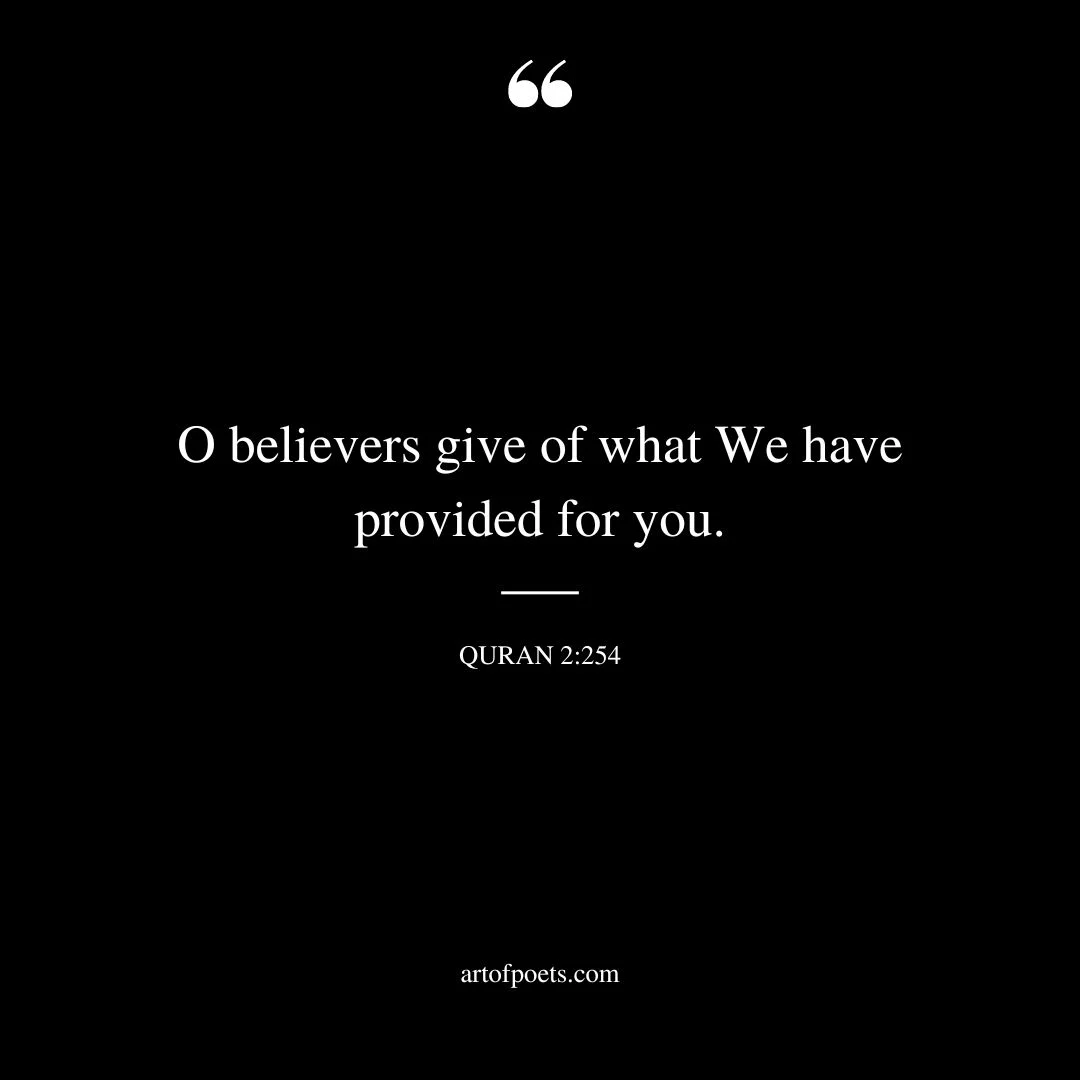 O believers give of what We have provided for you