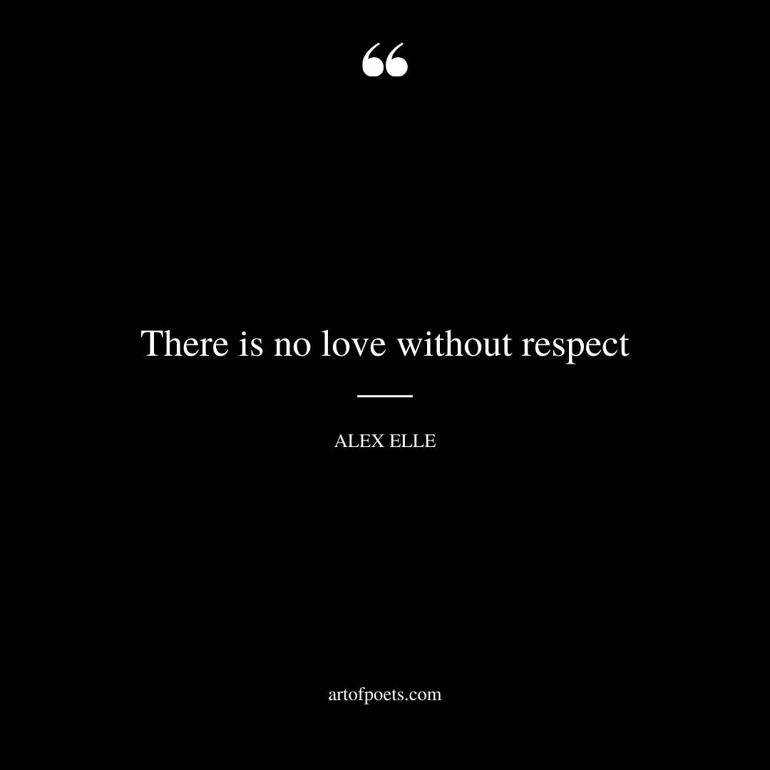 There is no love without respect