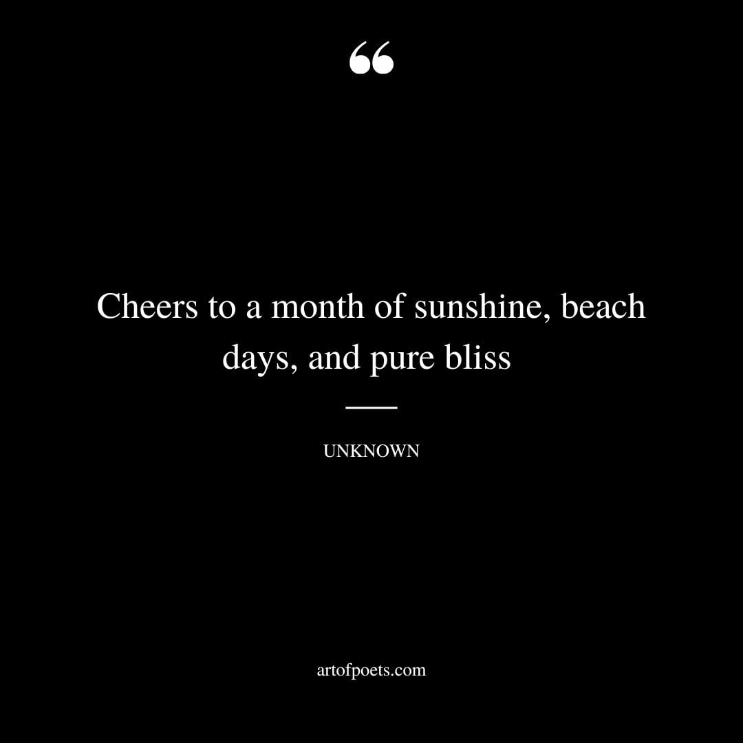 Cheers to a month of sunshine beach days and pure bliss