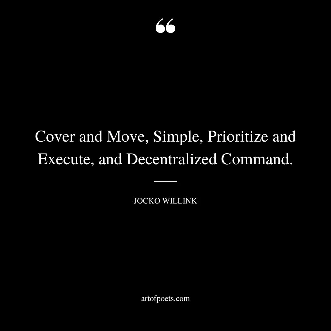 Cover and Move Simple Prioritize and Execute and Decentralized Command