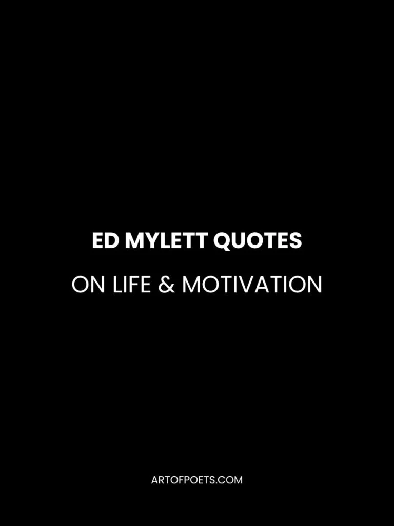 Ed Mylett Quotes on Life & Motivation