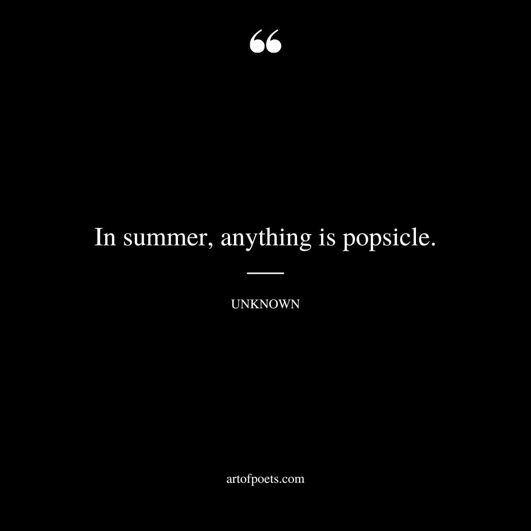 In summer anything is popsicle