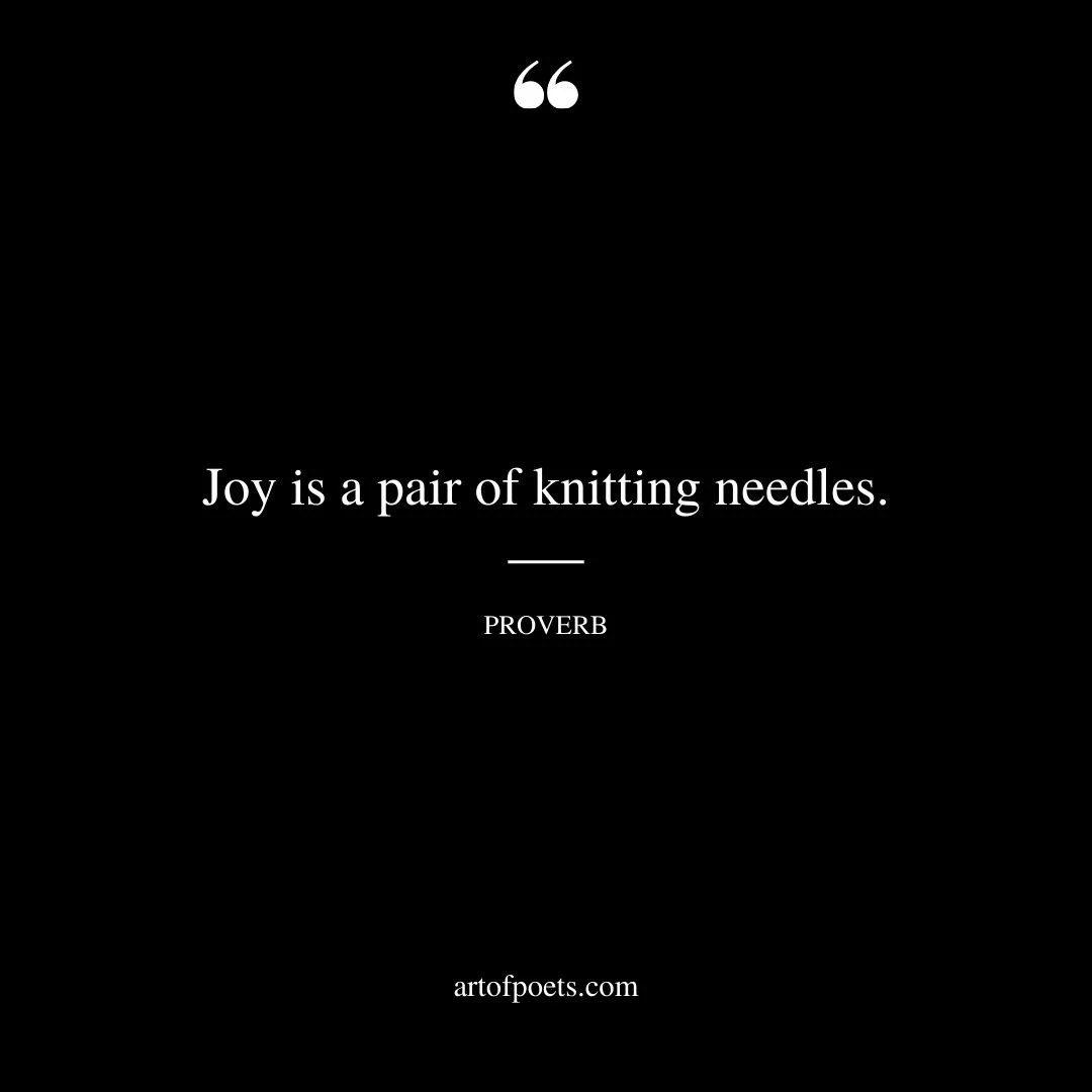 Joy is a pair of knitting needles