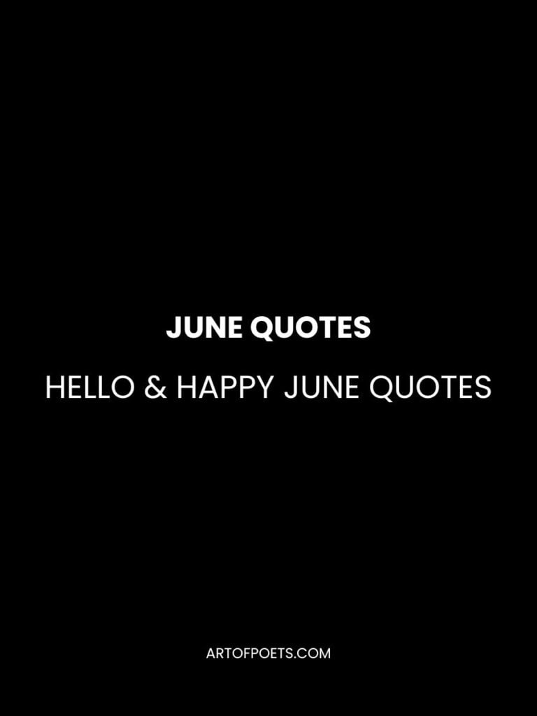 Hello & Happy June Quotes