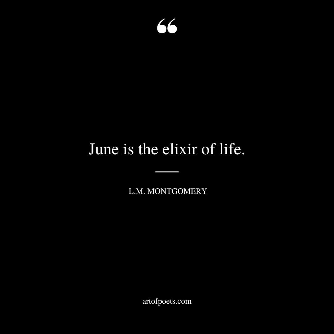 June is the elixir of life