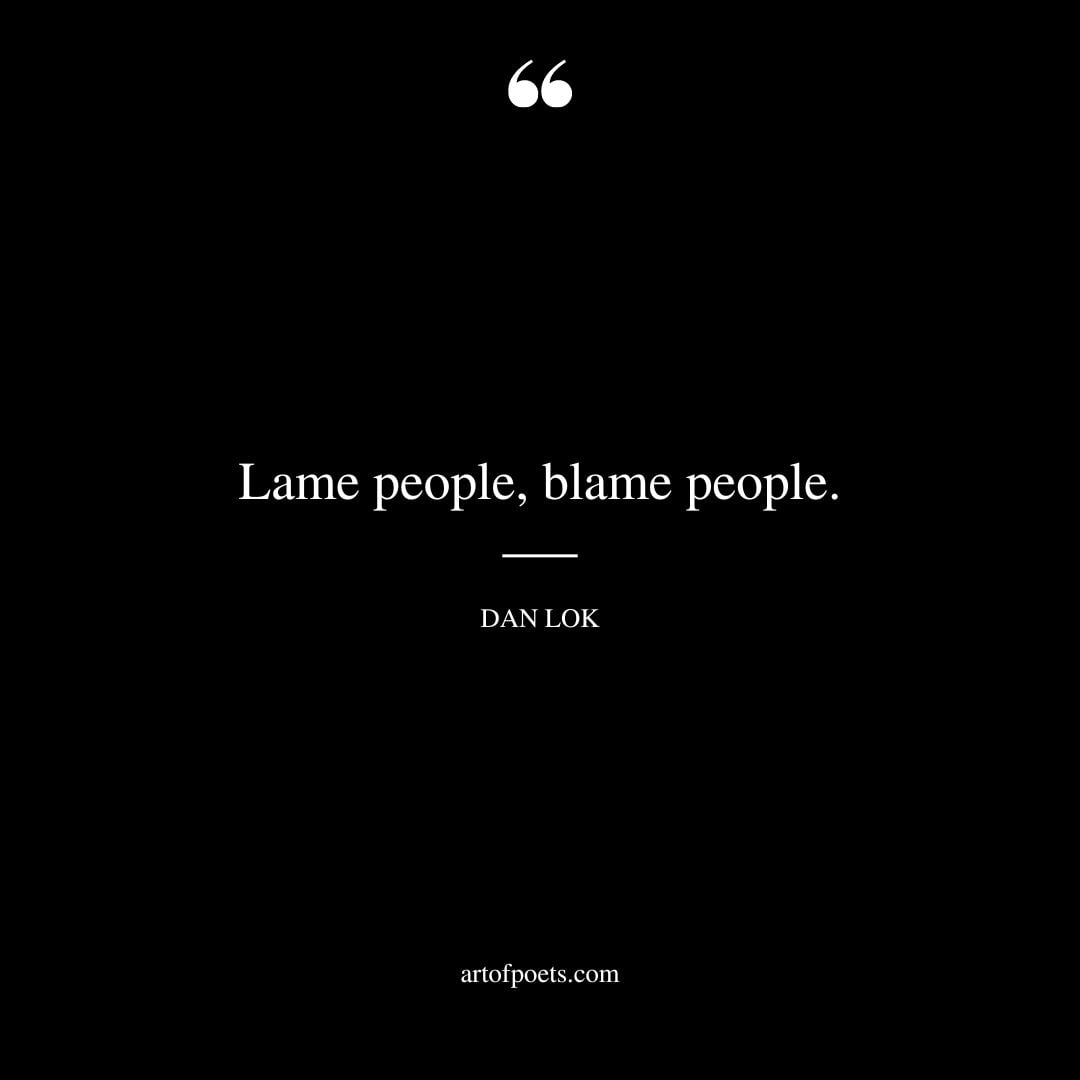 Lame people blame people 1