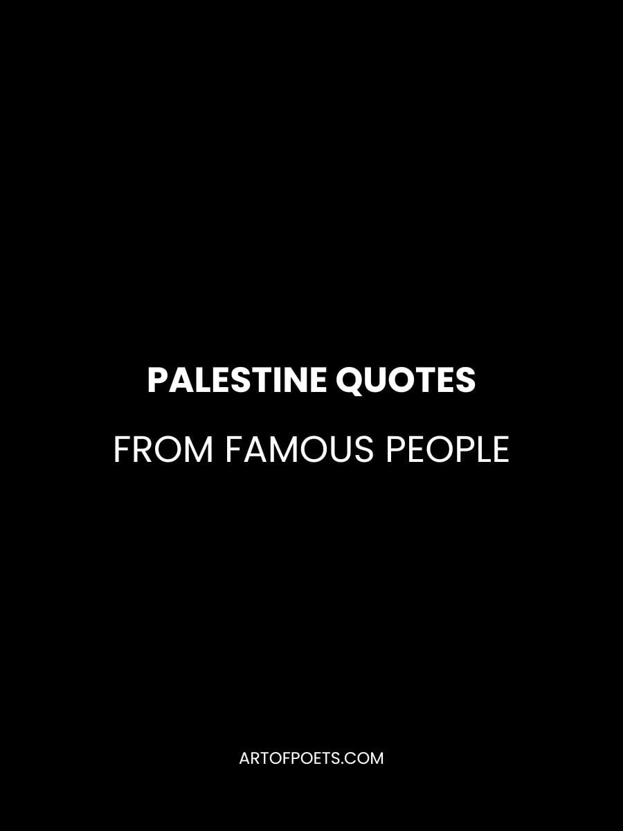 Palestine Quotes from Famous People