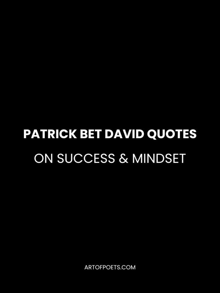 Patrick Bet David Quotes on Success & Mindset