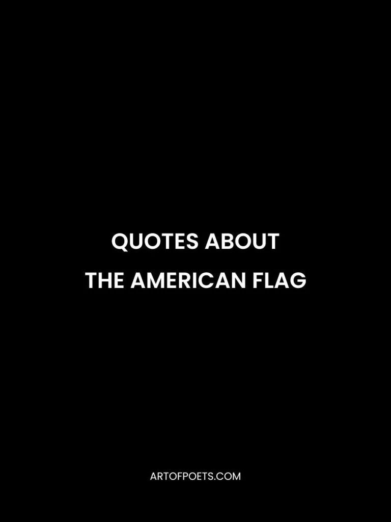 Quotes About the American Flag
