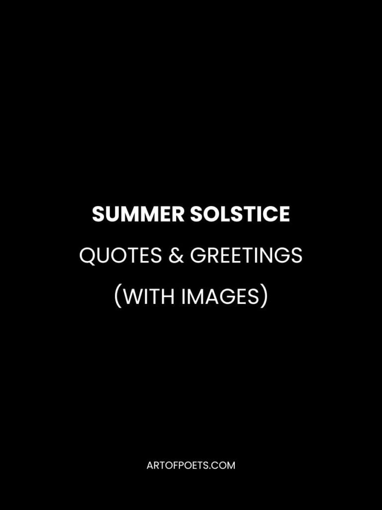 Summer Solstice Quotes & Greetings (With Images)