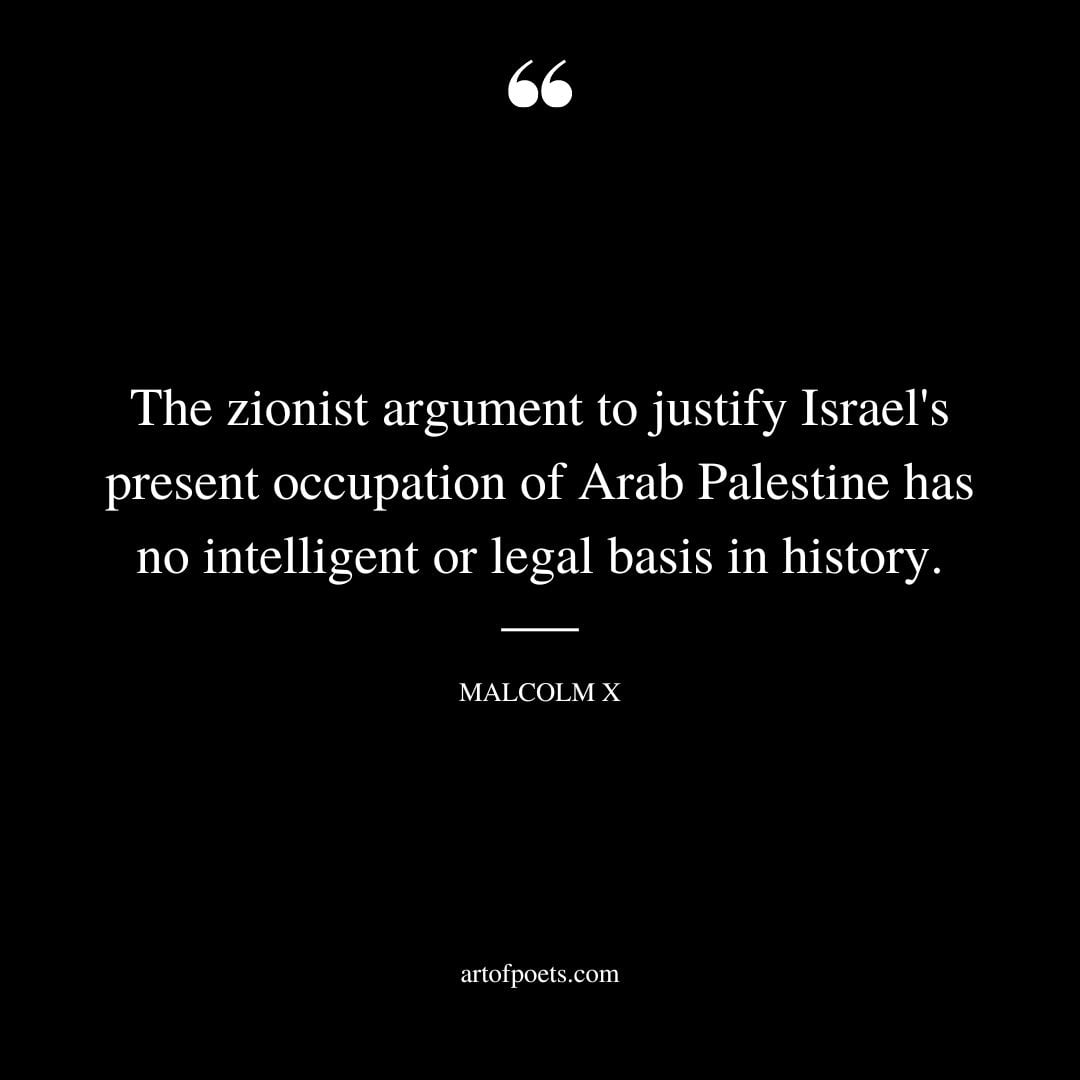 The zionist argument to justify Israels present occupation of Arab Palestine has no intelligent or legal basis in history