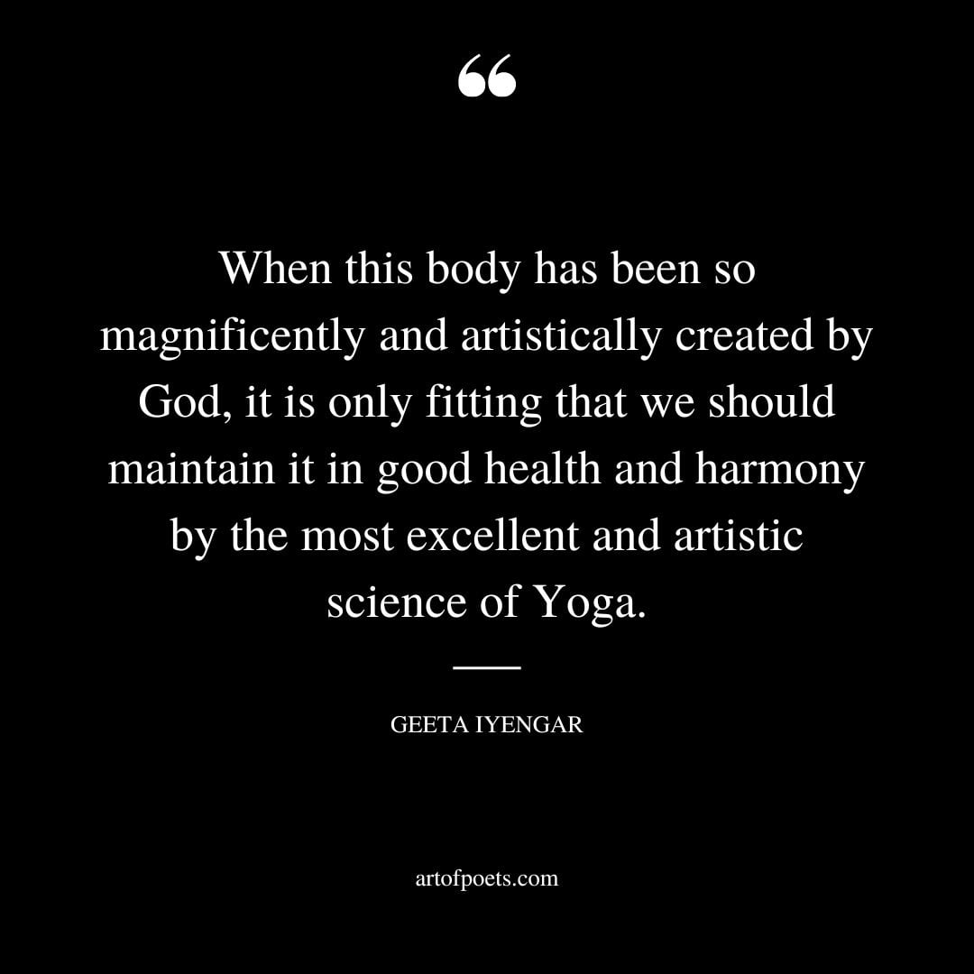 When this body has been so magnificently and artistically created by God it is only fitting that we should maintain it in good health