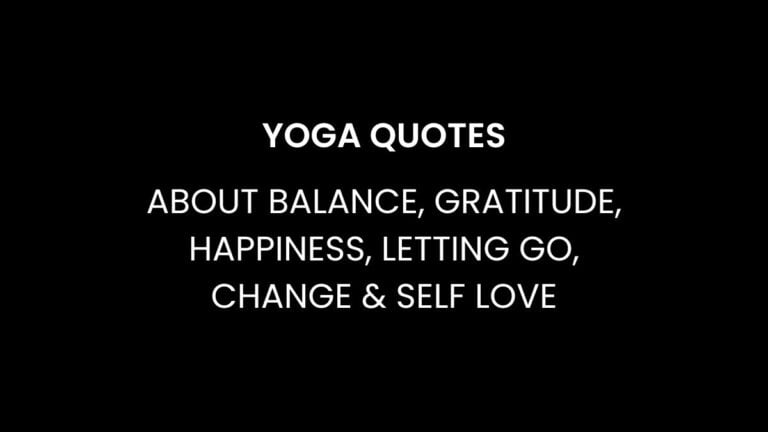 Yoga Quotes About Balance Gratitude Happiness Letting Go Change Self Love 1