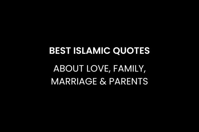 Best Islamic Quotes About Love, Family, Marriage & Parents