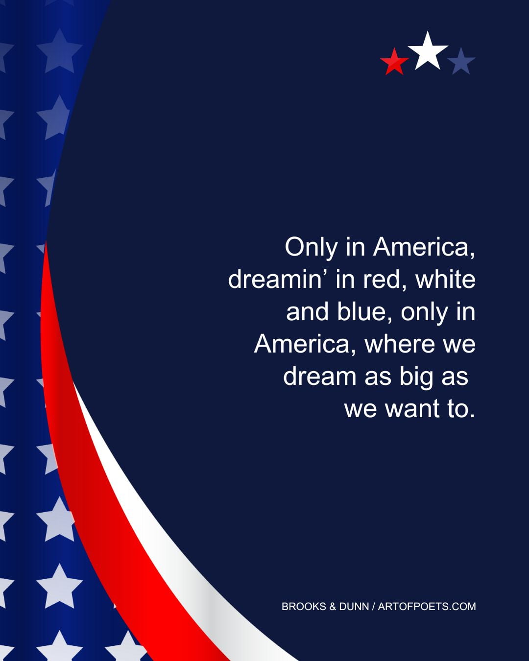 Only in America dreamin in red white and blue only in America where we dream as big as we want to