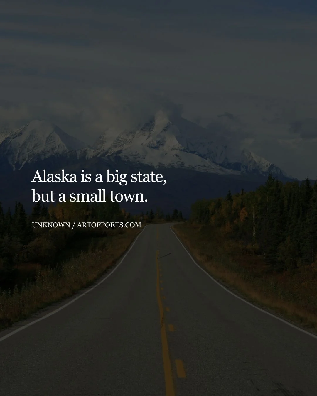 Alaska is a big state but a small town