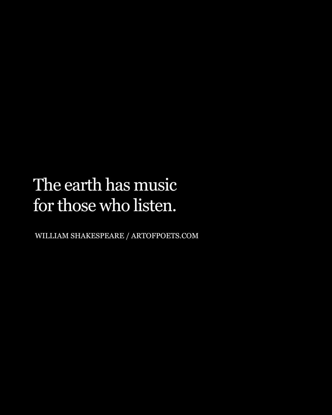 The earth has music for those who listen