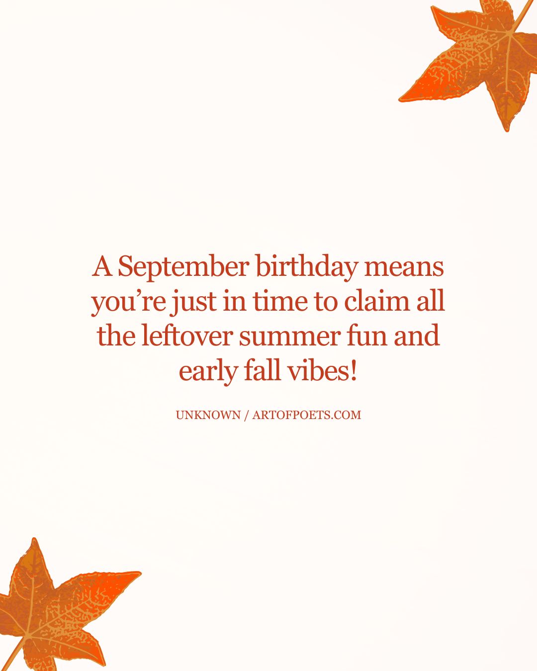 A September birthday means youre just in time to claim all the leftover summer fun and early fall vibes