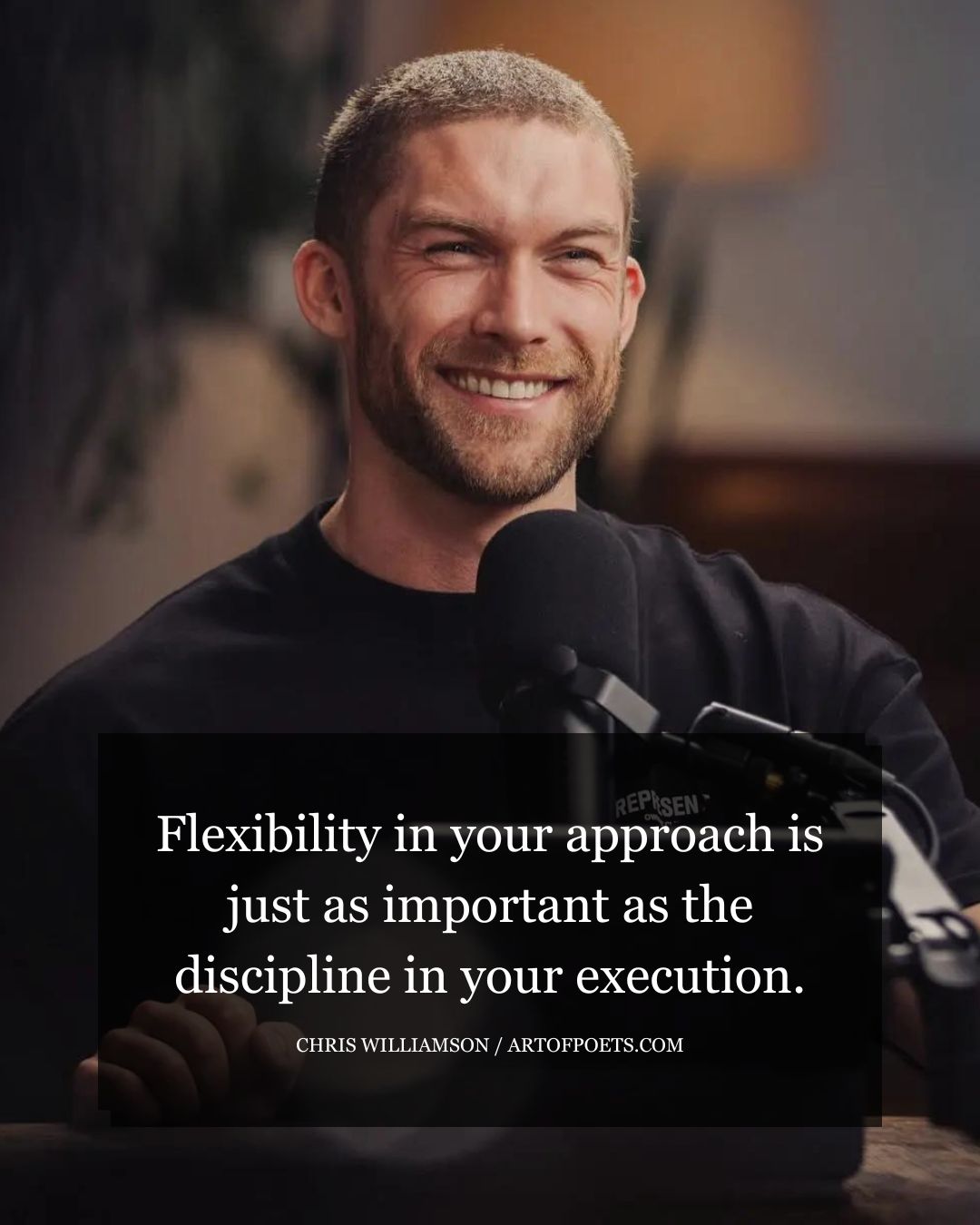 Flexibility in your approach is just as important as the discipline in your