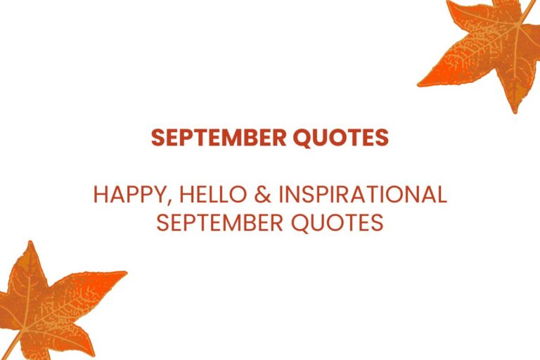 Happy & Hello September Quotes  (Inspirational September Quotes)