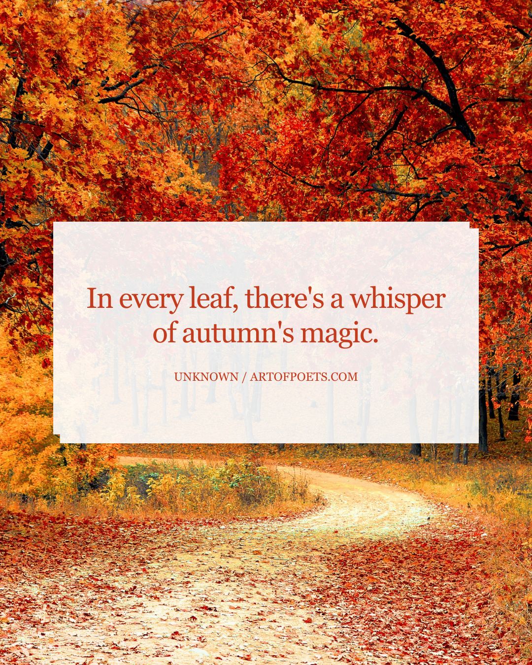 In every leaf theres a whisper of autumns magic