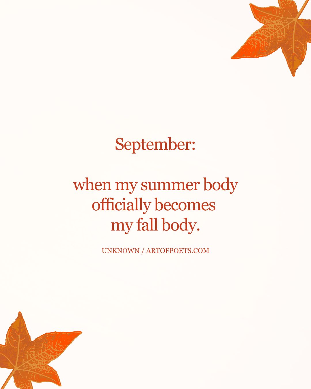 September when my summer body officially becomes my fall body