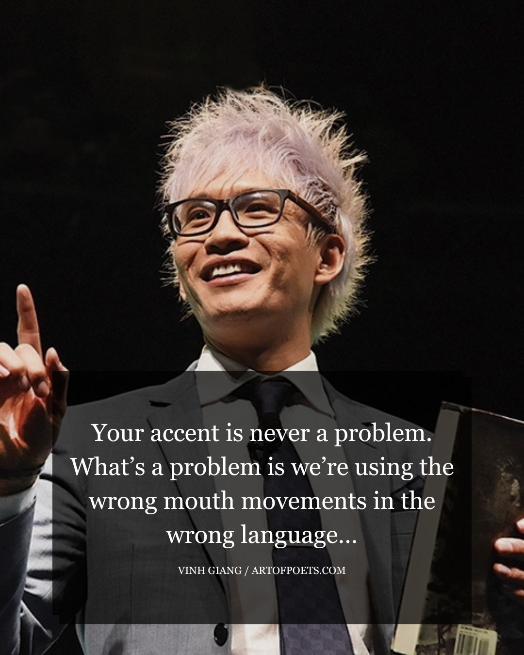 Your accent is never a problem. Whats a problem is were using the wrong mouth movements in the wrong language…