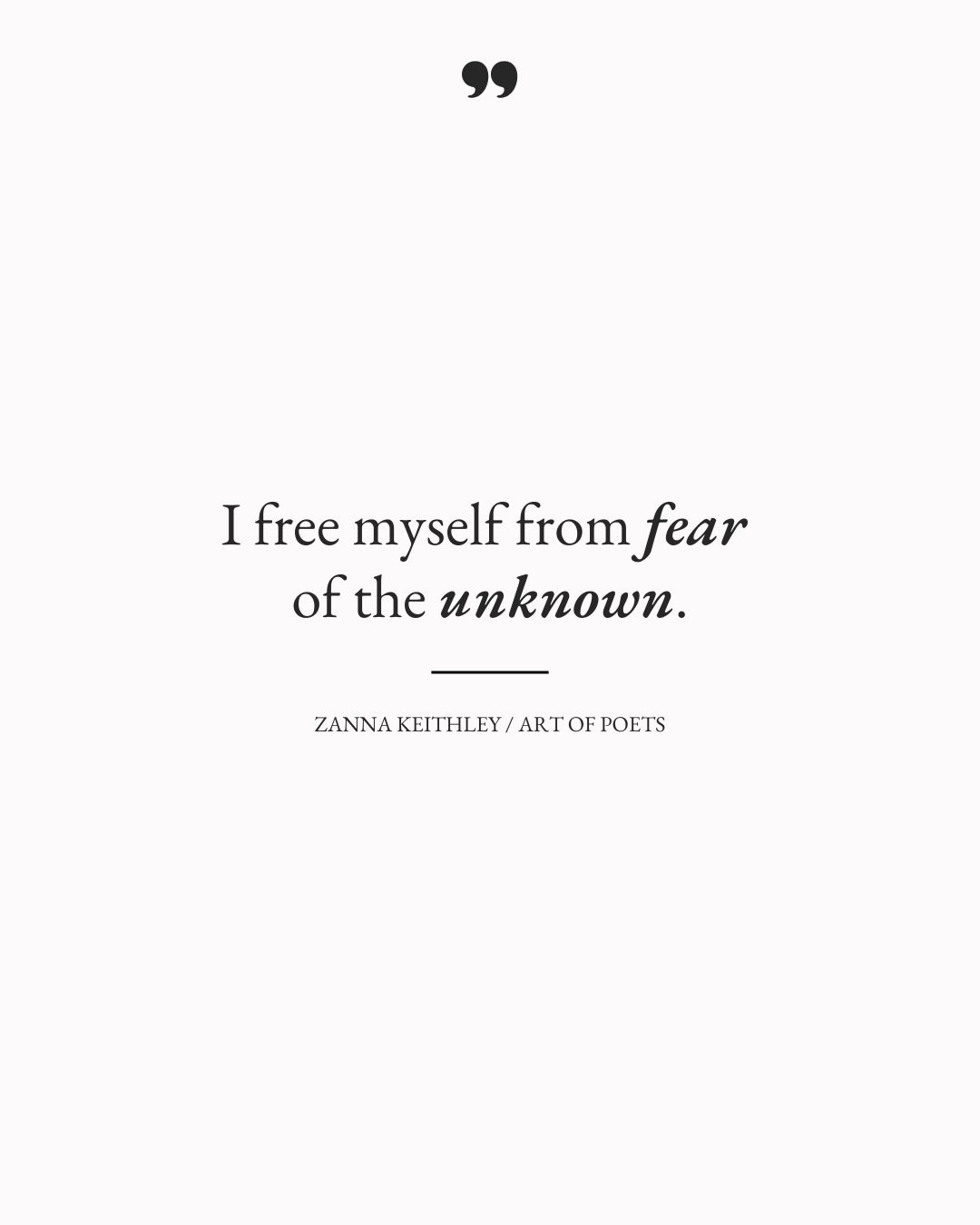 I free myself from fear of the unknown