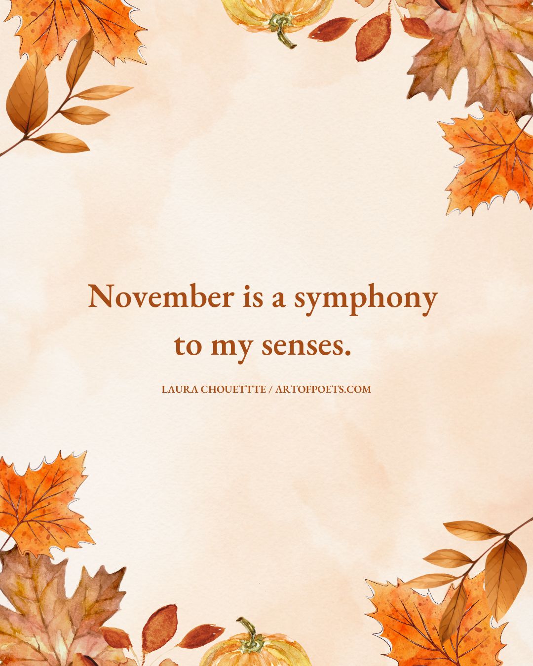 November is a symphony to my senses