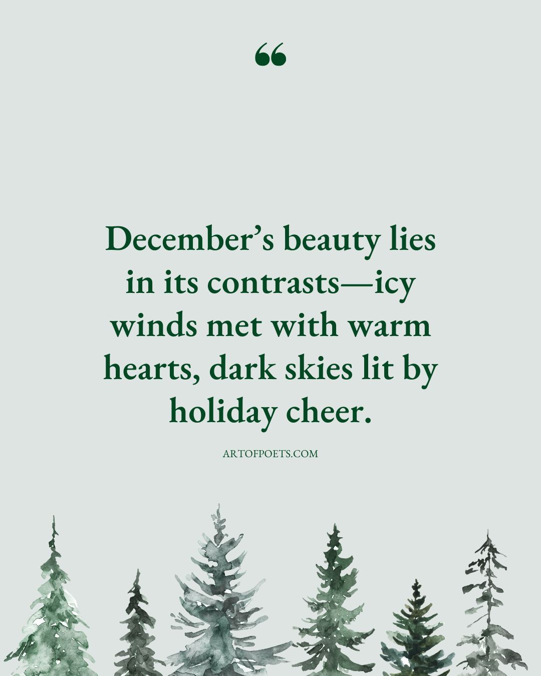 Decembers beauty lies in its contrasts—icy winds met with warm hearts dark skies lit by holiday cheer