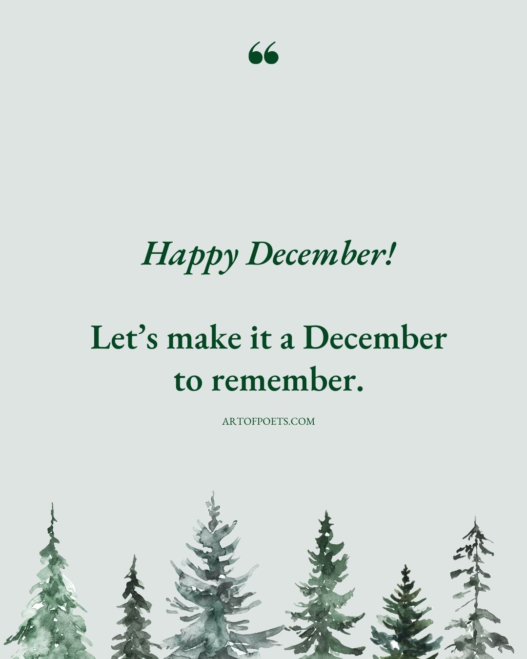 Happy December Make it a December to remember 1