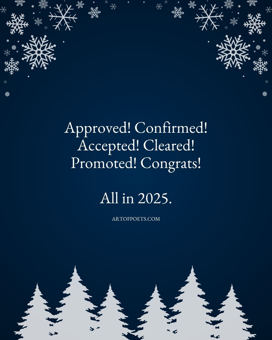 Approved Confirmed Accepted Cleared Promoted Congrats All in 2025