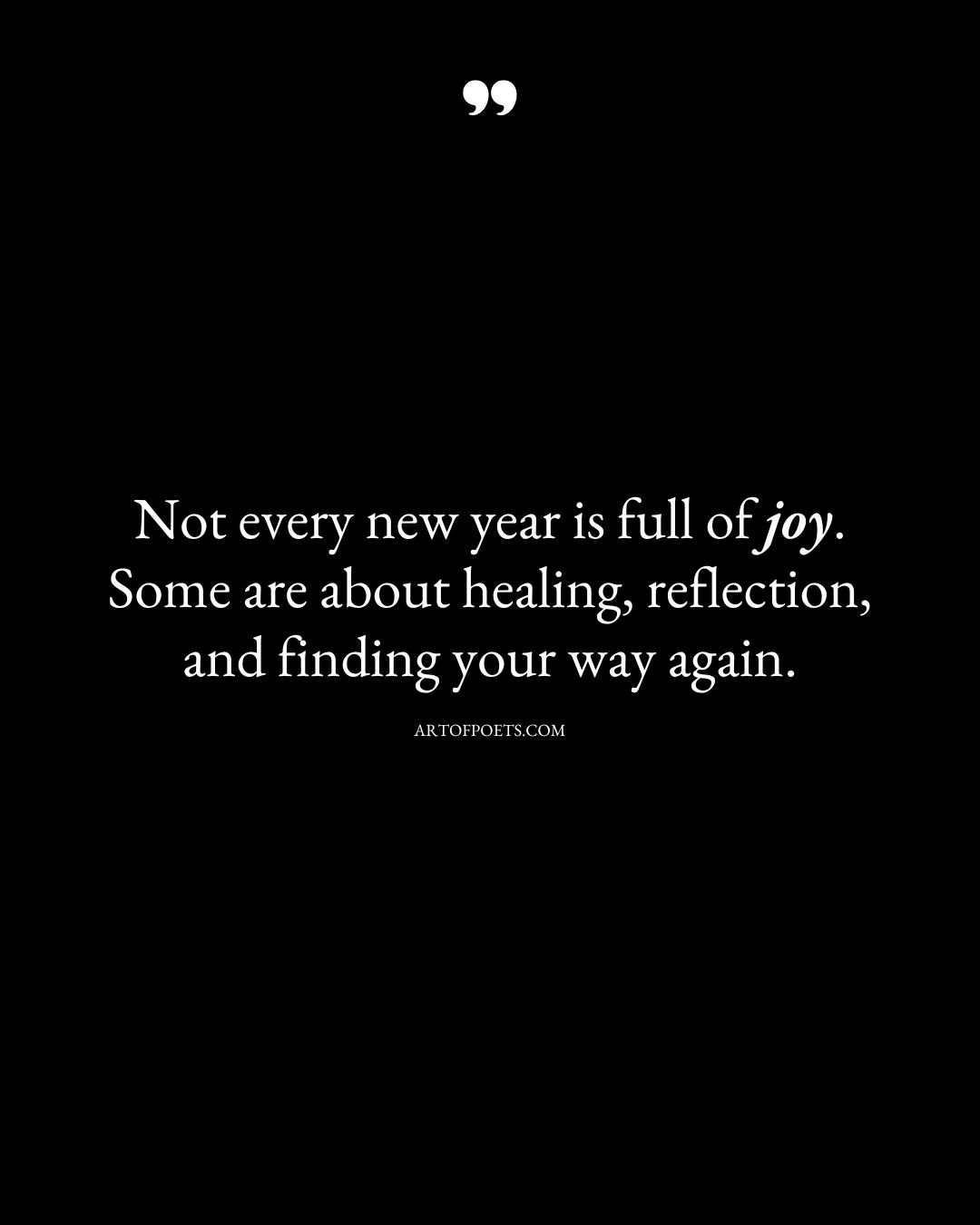 Not every new year is full of joy. Some are about healing reflection and finding your way again