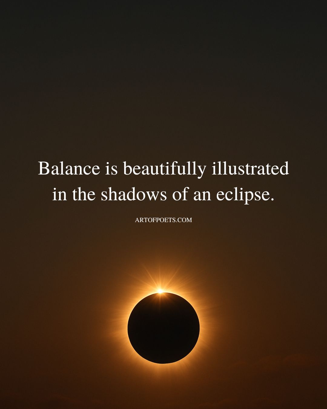 Balance is beautifully illustrated in the shadows of an eclipse
