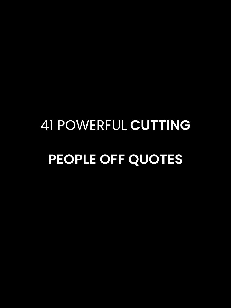 Cutting People off Quotes Featured Image