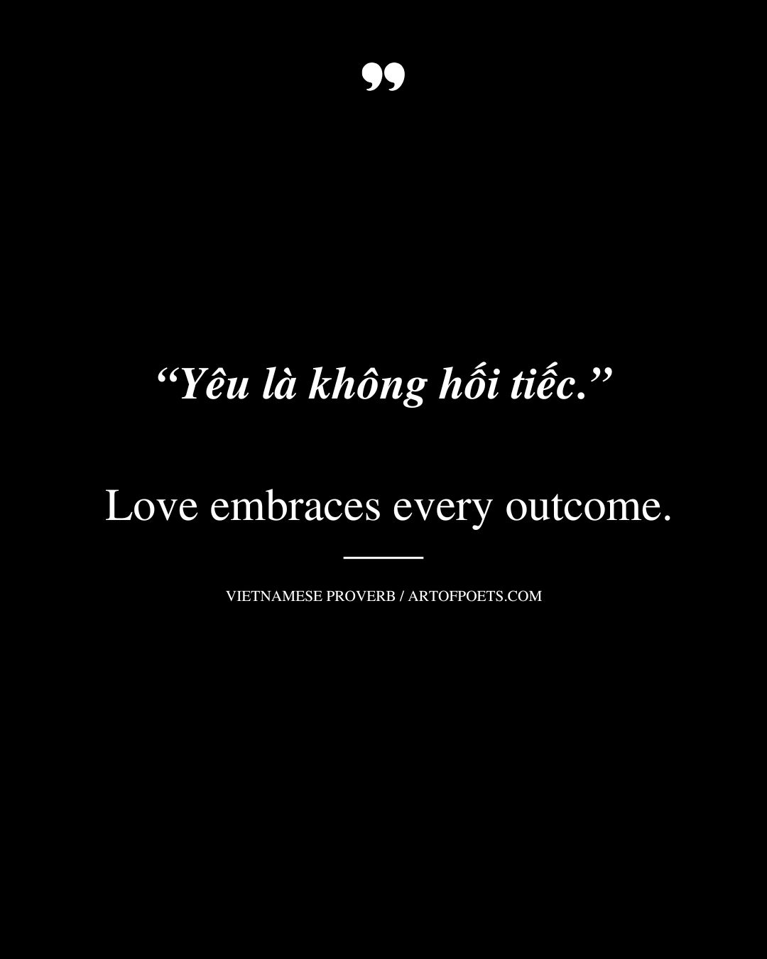 Love embraces every outcome