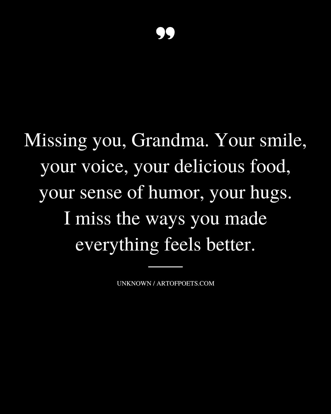 Missing you Grandma. Your smile your voice your delicious food your sense of humor your hugs. I miss the ways you made everything feel better. 1