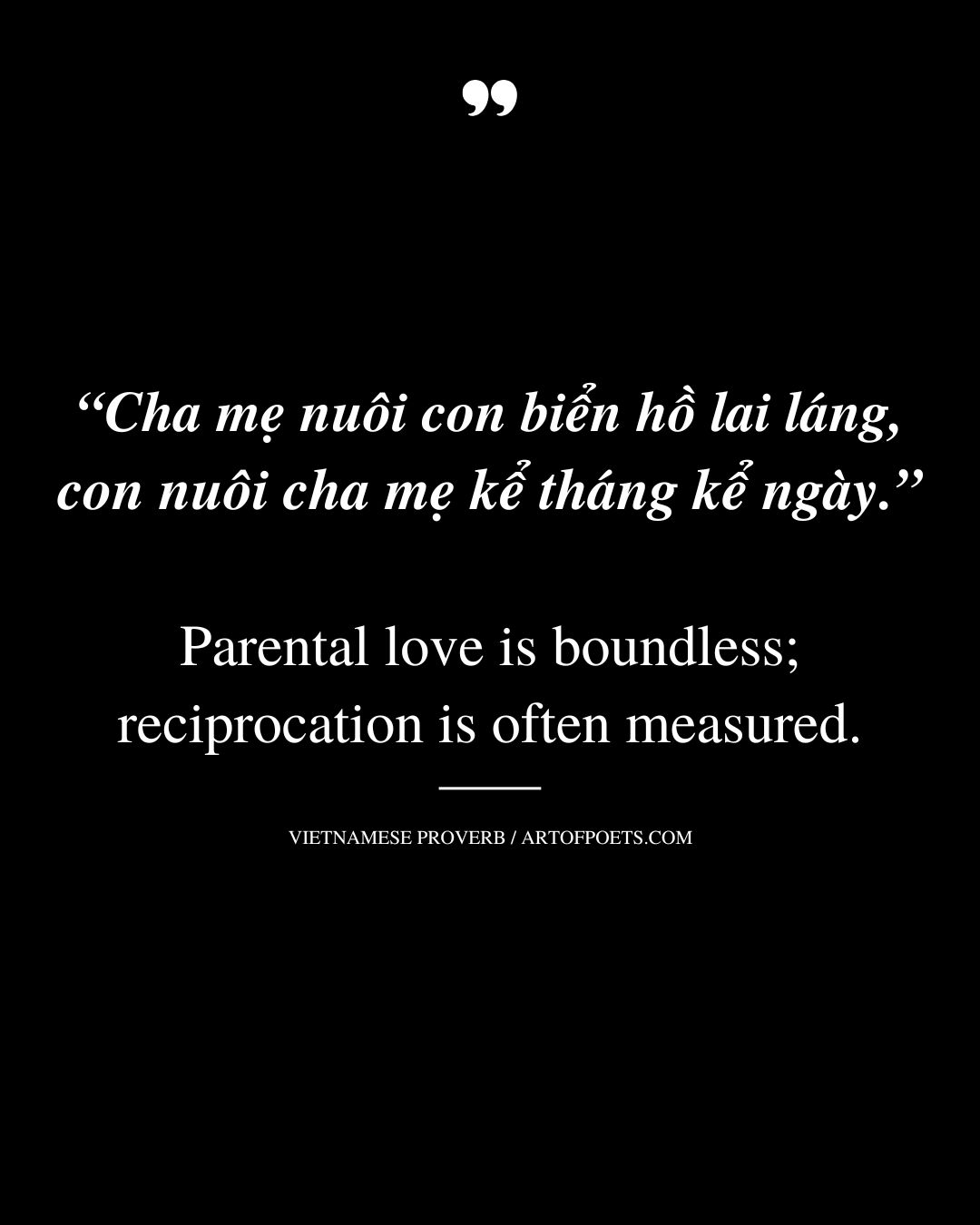 Parental love is boundless reciprocation is often measured