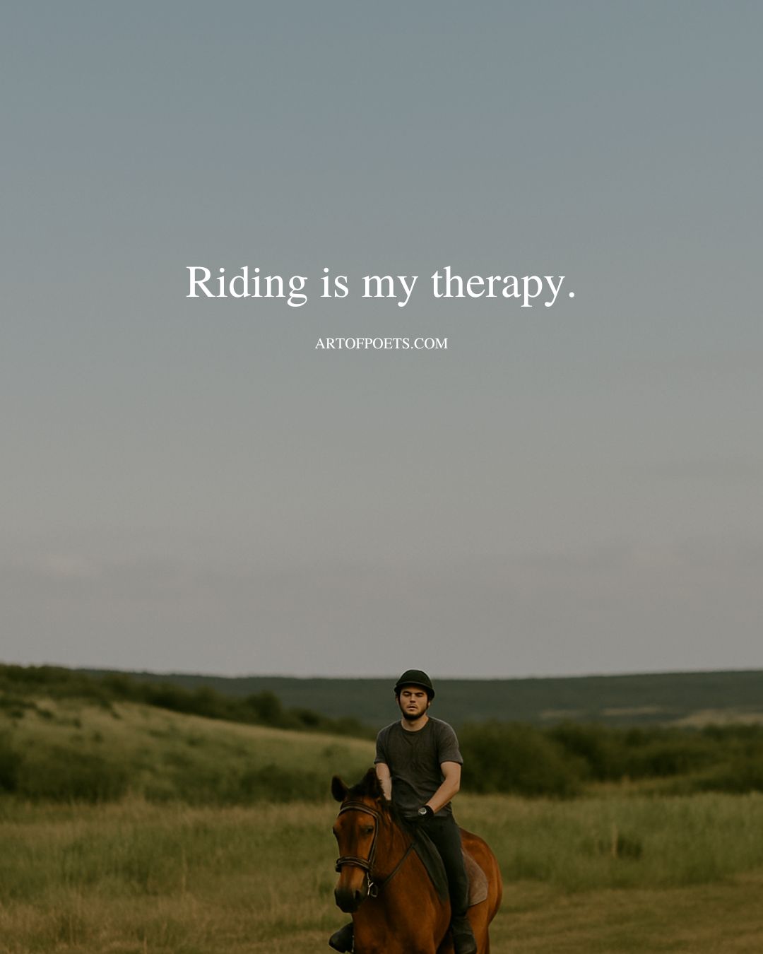 Riding is my therapy