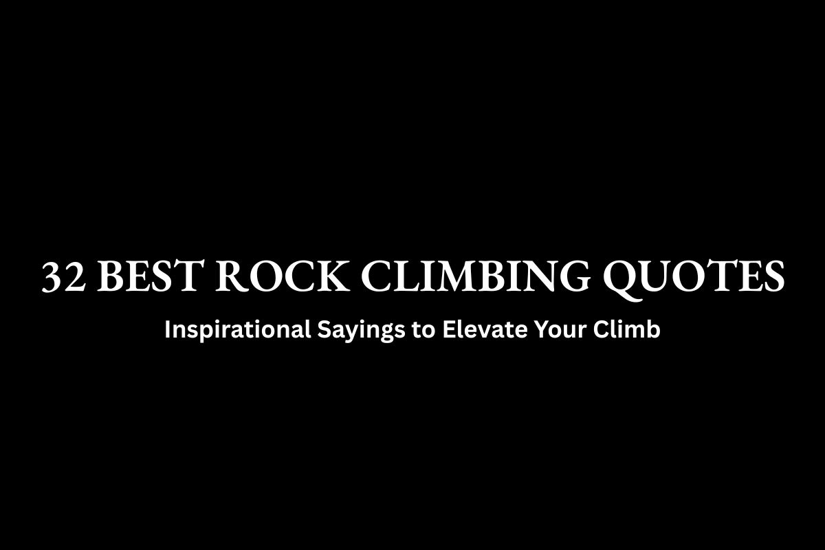 Rock Climbing Quotes Featured Image