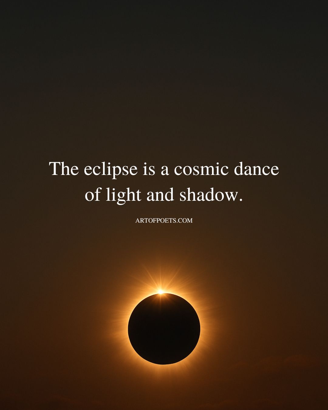 The eclipse is a cosmic dance of light and shadow