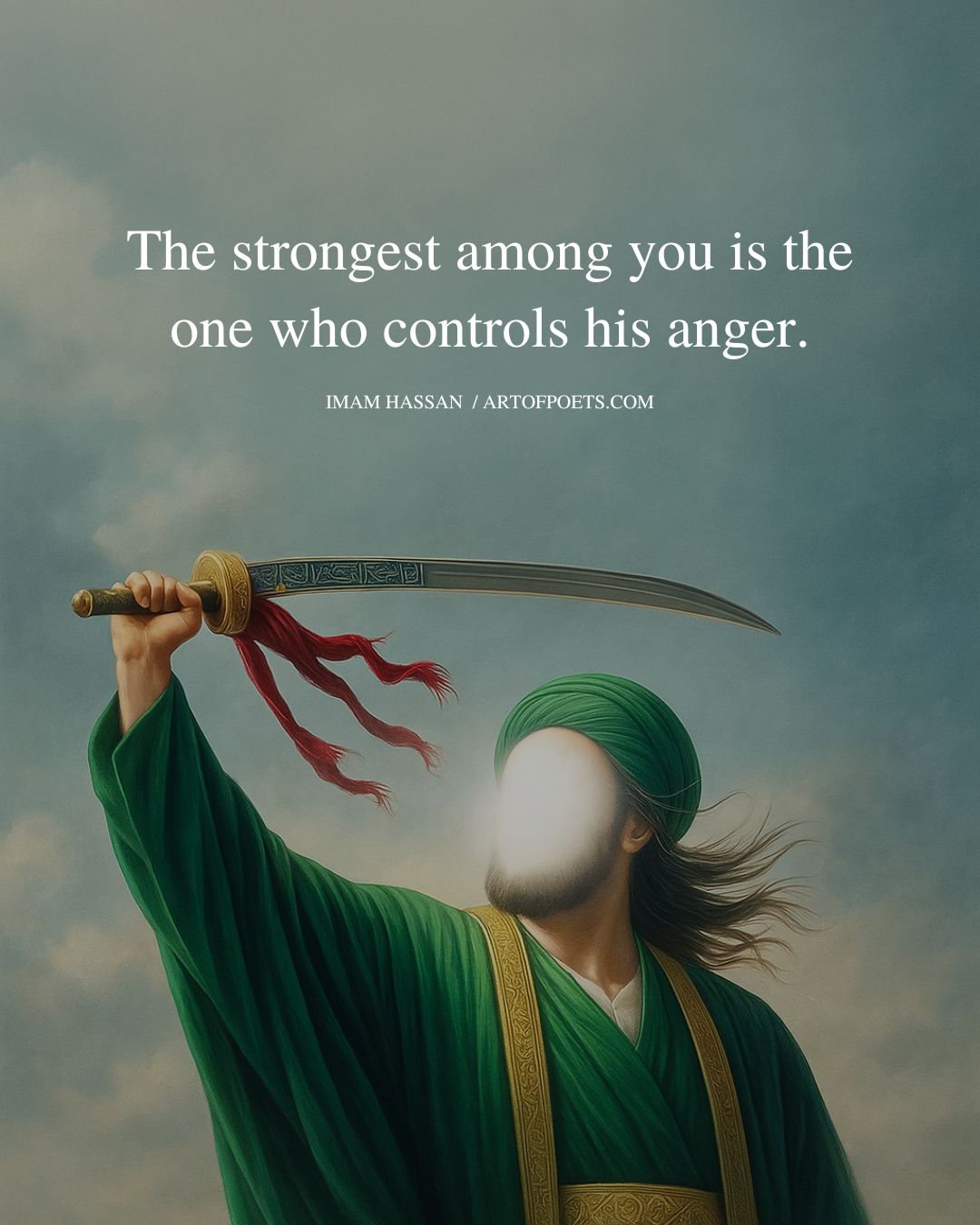 The strongest among you is the one who controls his anger