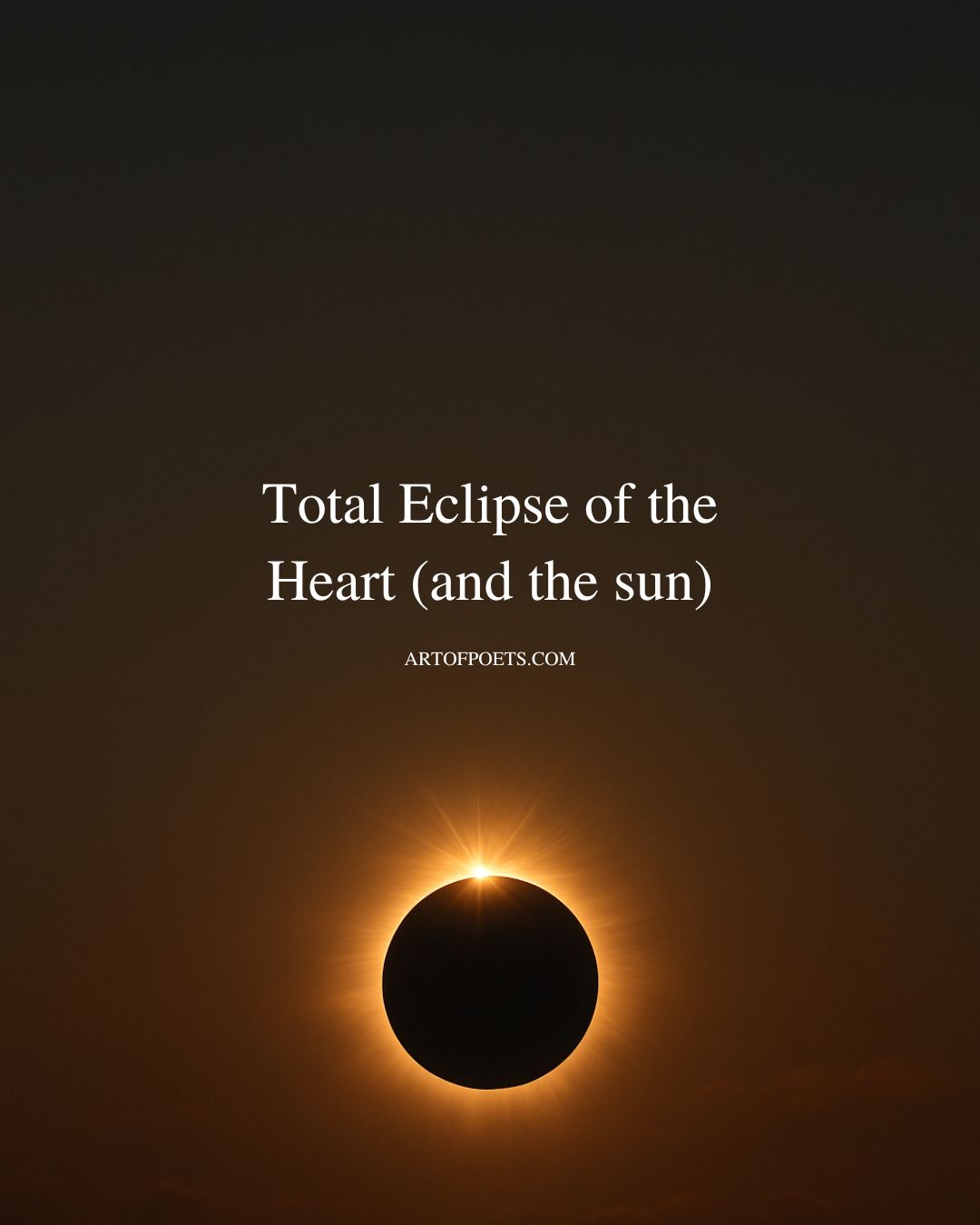 Total Eclipse of the Heart and the sun