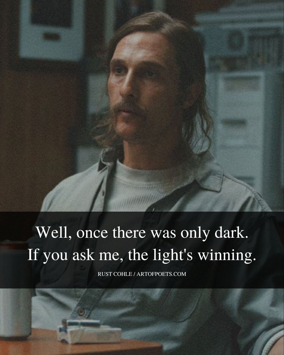 Well once there was only dark. If you ask me the lights winning