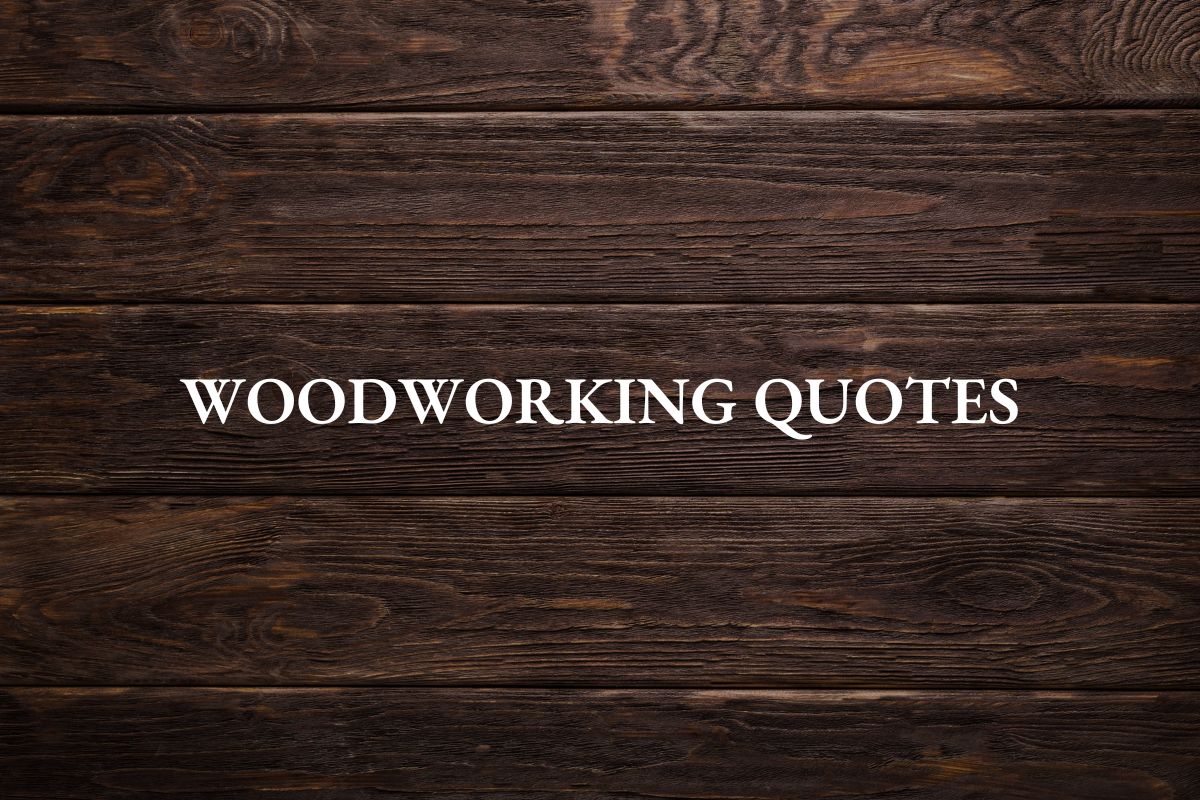 Woodworking Quotes Featured Image
