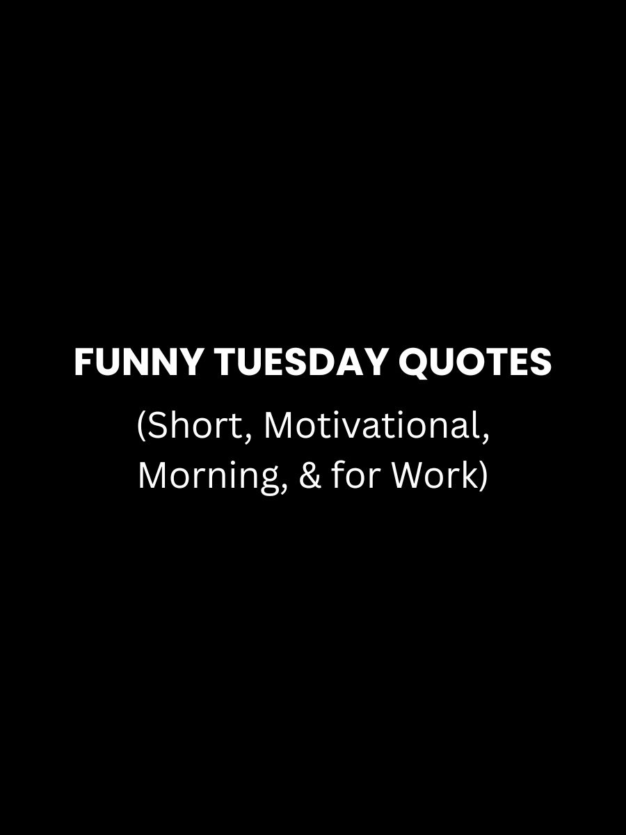 Funny Tuesday Quotes Featured Image