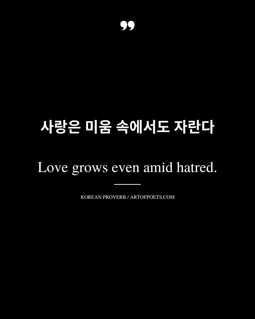 Love grows even amid hatred
